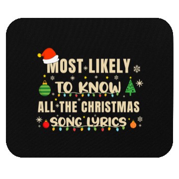 Discover Xmas Most Likely To Know All The Christmas Song Mouse Pads