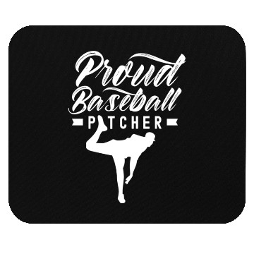 Discover Proud Baseball Pitcher Hobby Player Sayings Mouse Pads