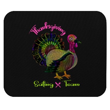 Discover Thanksgiving eating team Mouse Pads
