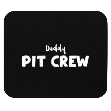 Discover Daddy Pit Crew - Birthday Mouse Pads