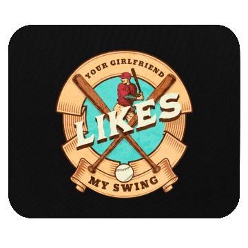Discover Your Girlfriend Likes My Swing Mouse Pads