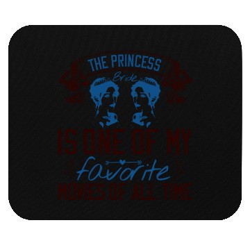 Discover The Princess Bride' is one of my favorite movies Mouse Pads