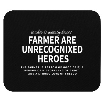 Discover Farmers are unrecognized heroes Mouse Pads