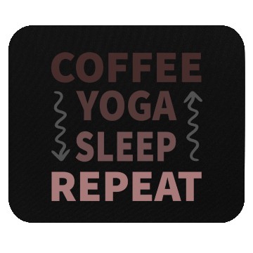 Discover coffee yoga sleep repeat Mouse Pads