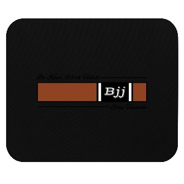 Discover Jiu Jitsu Brown Belt Be Kind Work Hard Stay Humble Mouse Pads