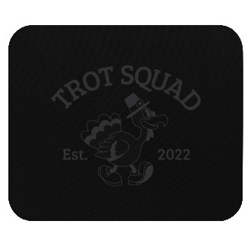 Discover Trot Squad Established 2022 Funny Turkey Trot Mouse Pads