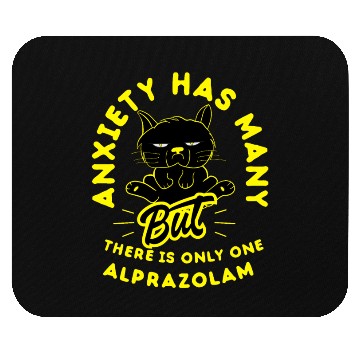 Discover ANXIETY HAS MANY Mouse Pads