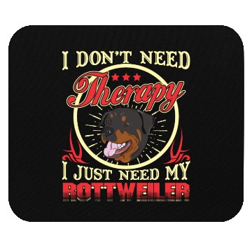 Discover I Just Need My Rottweiler Mouse Pads