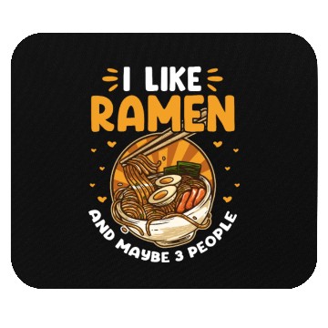 Discover I Like Ramen And Maybe 3 People Mouse Pads