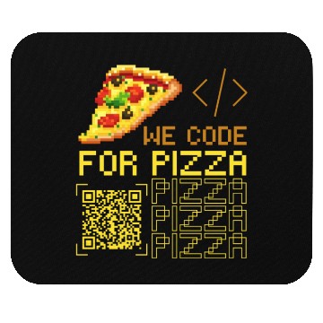 Discover We Code For Pizza | Software Developer Memes Mouse Pads