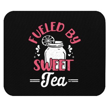 Discover Funny Sweet Tea Fueled By Sweet Tea Mouse Pads