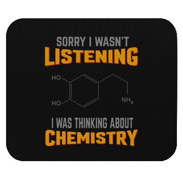 Discover Chemistry Sorry I Wasn't Chemistry Mouse Pads