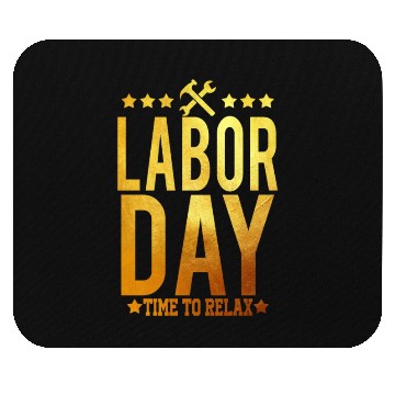 Discover Labor Day Time To Relax Mouse Pads
