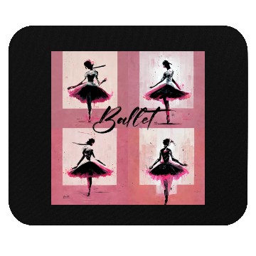 Discover ballet Dancing is an art Mouse Pads