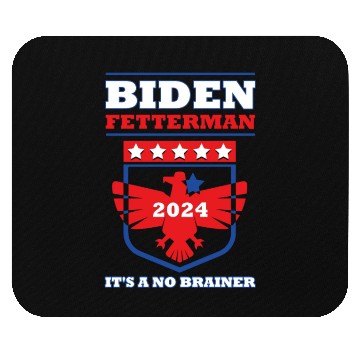 Discover Funny Biden Fetterman 2024 It's a No Brainer Mouse Pads