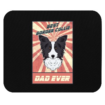 Discover Best Border Collie Dad Ever I Border Collie Lover Mouse Pads