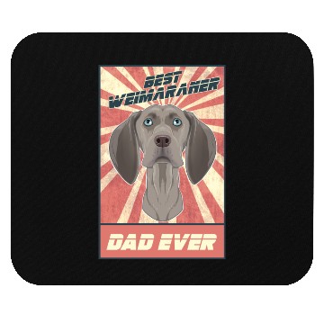 Discover Best Weimaraner Dad Ever I Weimaraner Lover Mouse Pads