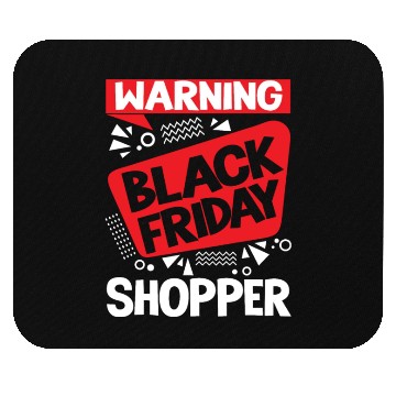 Discover Warning Black Friday Shopper for Shopping Fans Mouse Pads