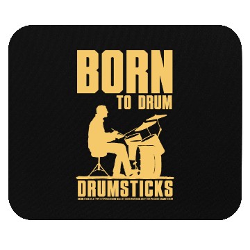 Discover Born To Drum Drumsticks Mouse Pads