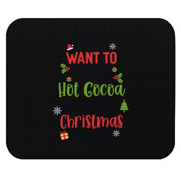 Discover Drink Hot Cocoa And Watch Christmas Movies Cute Mouse Pads