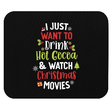 Discover Drink Hot Cocoa And Watch Christmas Movies Cute Mouse Pads
