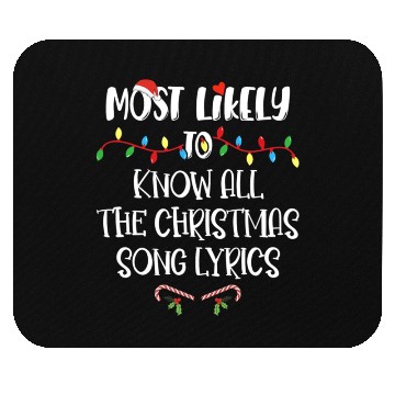 Discover Most Likely To Christmas Know All The Xmas Song Mouse Pads