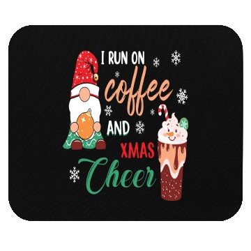 Discover I RUN ON COFFEE AND CHRISTMAS CHEER Mouse Pads