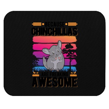 Discover Because Chinchillas Are Freaking Awesome Mouse Pads