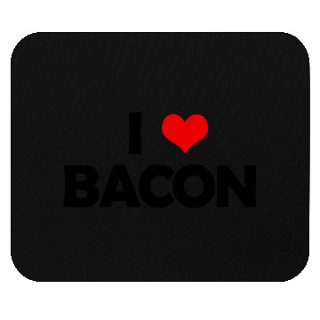 Discover I Love Bacon Mouse Pads