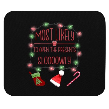 Discover Most Likely To Open The Presents Slowly Mouse Pads