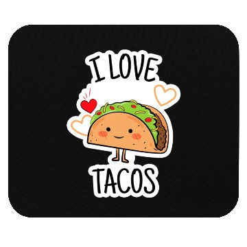 Discover I Love Tacos Mouse Pads
