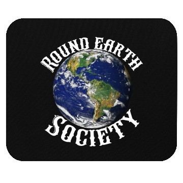 Discover Round earth society Mouse Pads