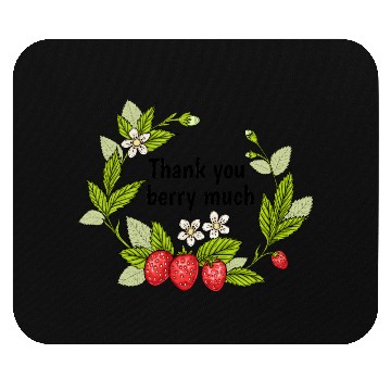 Discover Thank you berry much, cute pun with strawberry Mouse Pads