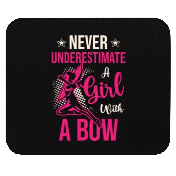 Discover Never Underestimate A Girl With A Bow Archery Mouse Pads