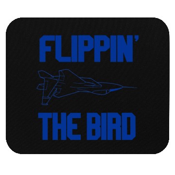 Discover Flippin The Bird Top Gun Mouse Pads