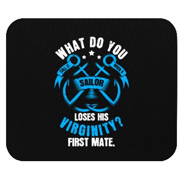 Discover Sailing Sailor Hilarious Mouse Pads