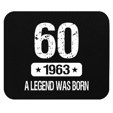 Discover 60th Birthday 1963 A Legend Was Born Mouse Pads