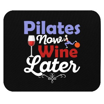 Discover Pilates Now Wine Later Fitness Exercise Mouse Pads