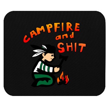 Discover campfire and shit Mouse Pads