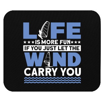 Discover Life Is More Fun With WInd Surfing For Wind Surfin Mouse Pads