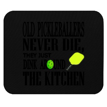 Discover Funny Pickleball Saying Mouse Pads