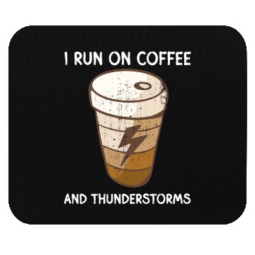 Discover I run on coffee and thunderstorms thunder design Mouse Pads