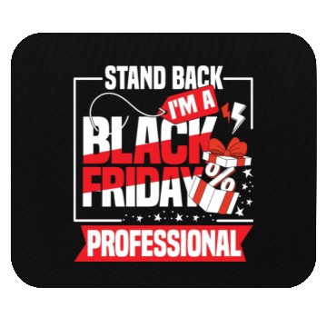 Discover Stand Back I'm A Black Friday Professional Mouse Pads