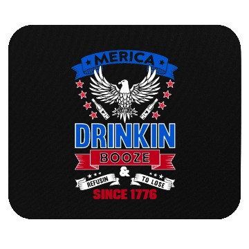 Discover Merica, drinking booze, refusing to lose since 177 Mouse Pads