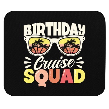 Discover Birthday Cruise Squad Mouse Pads
