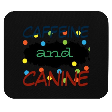 Discover motivated by caffeine and canine-beautiful gift Mouse Pads