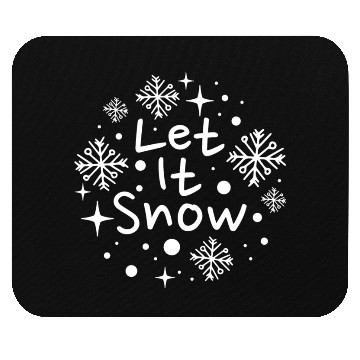 Discover Let it Snow Mouse Pads