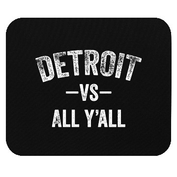 Discover Detroit Vs All Y'All Funny Michigan Sports Mouse Pads