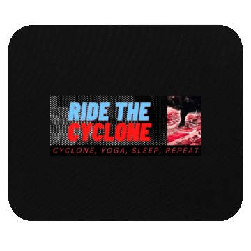Discover RIDE THE CYCLONE, YOGA, SLEEP, REPEAT Mouse Pads