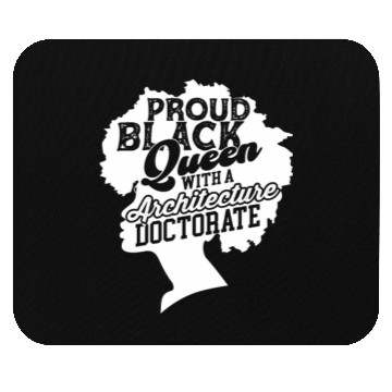 Discover Black Queen With Architecture Doctorate Phd Mouse Pads